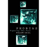 Phobias: Fighting the Fear