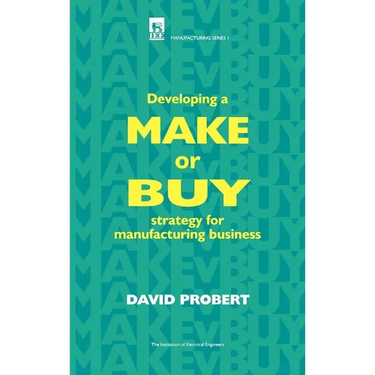 Developing a Make or Buy Strategy for Manufacturing Business