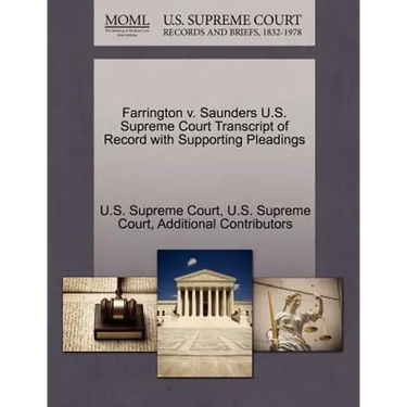 Farrington V. Saunders U.S. Supreme Court Transcript of Record with Supporting Pleadings