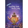 Spelling Pen - Brass Lamp: Decodable Chapter Book for Kids with Dyslexia