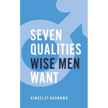 7 Qualities Wise Men Want
