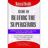 The Natural Health Guide to Beating Supergerms