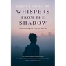 Whispers from the Shadow
