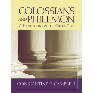 Colossians and Philemon: A Handbook on the Greek Text