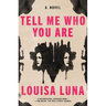 Tell Me Who You Are