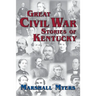 Great Civil War Stories of Kentucky