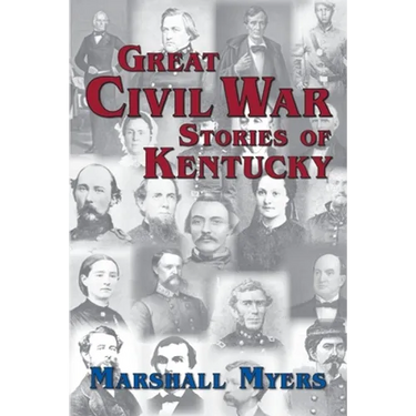 Great Civil War Stories of Kentucky