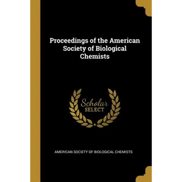 Proceedings of the American Society of Biological Chemists