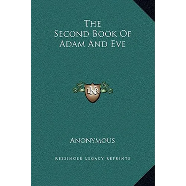 The Second Book Of Adam And Eve