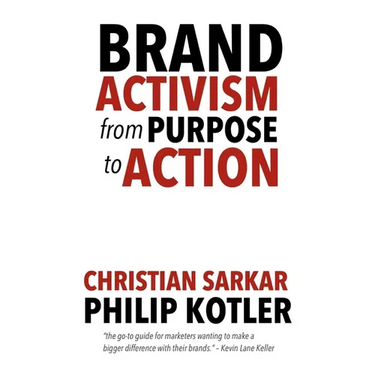 Brand Activism: From Purpose to Action