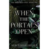 When the Portals Open