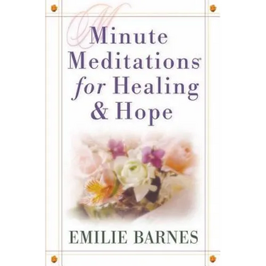 Minute Meditations for Healing & Hope