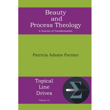 Beauty and Process Theology: A Journey of Transformation