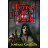 Terror in the Dark: A collection of Supernatural Horror stories