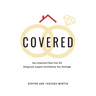 Covered: The 4-Essential Pillars That Will Safeguard, Support, and Restore Your Marriage