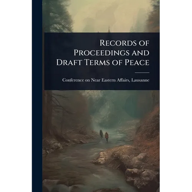 Records of Proceedings and Draft Terms of Peace