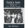 Crook's Lens; A Photographic Journey Through the Black Liberation Struggle
