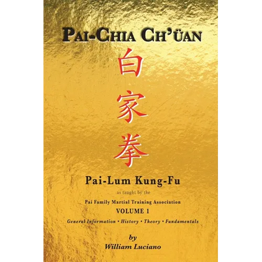 Pai-Chia Ch'üan Pai-Lum Kung-Fu: Pai Family Martial Training Association