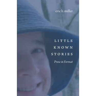 Little Known Stories: Prose in Format