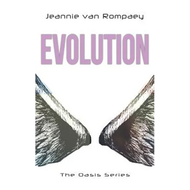 The Oasis Series: Evolution