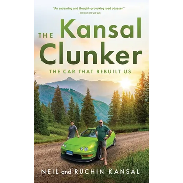The Kansal Clunker: The Car That Rebuilt Us