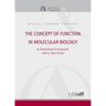 The Concept of Function in Molecular Biology: A Theoretical Framework and a Case Study