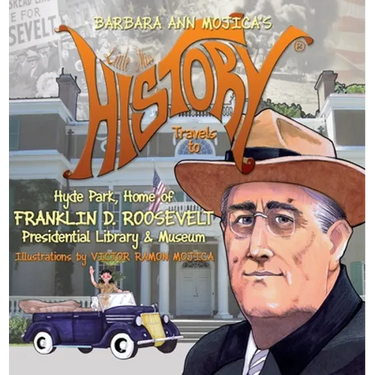 Little Miss HISTORY Travels to Hyde Park, Home of FRANKLIN D. ROOSEVELT: Presidential Library & Museum