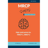 MRCP Shots: High Yield Points for MRCP part 1 and part 2