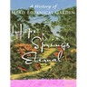 Hope Springs Eternal: A History of Mead Botanical Garden