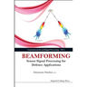 Beamforming: Sensor Signal Process for Defence Applications