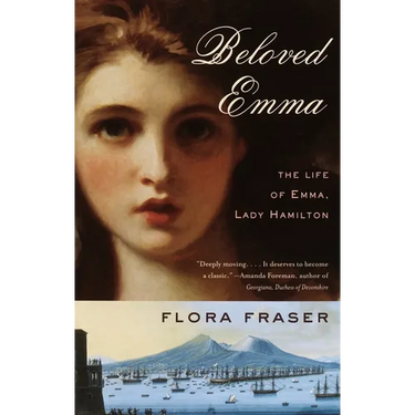 Beloved Emma: The Life of Emma, Lady Hamilton