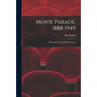 Movie Parade, 1888-1949: a Pictorial Survey of World Cinema