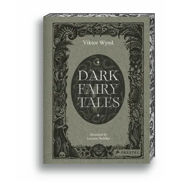 Dark Fairy Tales: Stories from Around the World (That Are Definitely Not Suitable for Children)