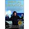 Spiritual Liberation: Fulfilling Your Soul's Potential