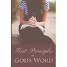 First Principles of God's Word
