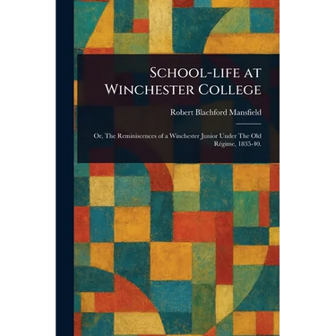 School-life at Winchester College