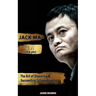 Jack Ma: The Art Of Dreaming And Succeeding Extraordinary