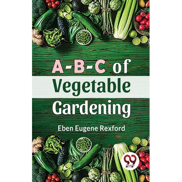 A-B-C Of Vegetable Gardening
