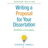 Writing a Proposal for Your Dissertation: Guidelines and Examples