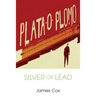 Silver or Lead