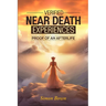 Verified Near Death Experiences: Proof Of An Afterlife