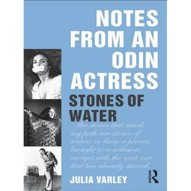 Notes from an Odin Actress: Stones of Water