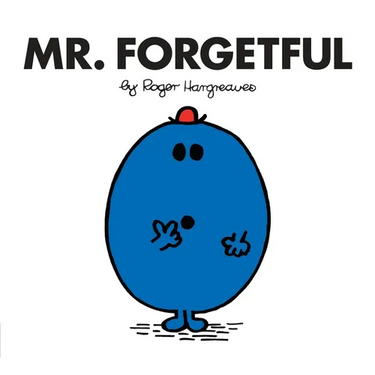 Mr. Forgetful