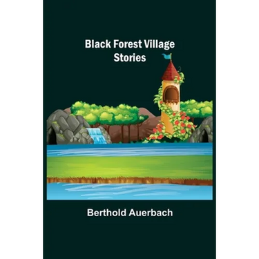 Black Forest Village Stories