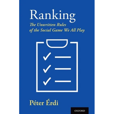 Ranking: The Unwritten Rules of the Social Game We All Play