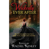 Wickedly Ever After: An Anthology of Retold Tales
