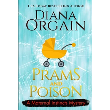 Prams and Poison: A Humorous Cozy Mystery