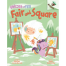 Fair and Square: An Acorn Book (Unicorn and Yeti #5): Volume 5