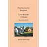 Charles County, Maryland, Land Records, 1799-1801