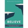 Believe: Meeting Jesus in the Scriptures
